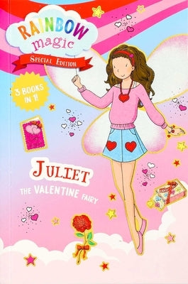 Paperback Rainbow Magic Special Edition book featuring Juliet the Valentine Fairy by Silver Dolphin Books, colorful fairy character on cover.