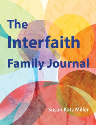 Interfaith Family Journal paperback by Skinner House Books, featuring a welcoming cover for documenting family faith traditions.
