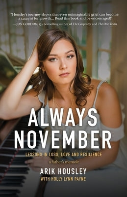 Paperback of "Always November: Lessons in Loss, Love, and Resilience" by Skywriter Books, featuring a softcover with the book title.