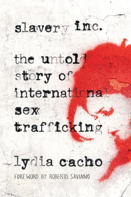 Paperback of "Slavery Inc: The Untold Story of International Sex Trafficking" by Soft Skull, showing the book cover.
