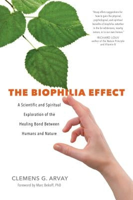 Paperback book titled "The Biophilia Effect" exploring the healing connection between humans and nature, published by Sounds True.