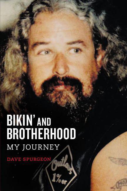 Bikin' and Brotherhood: My Journey - TX Corrections Bookstore