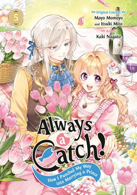 Paperback manga titled "Always a Catch! 05: How I Punched My Way Into Marrying a Prince" by Square Enix Manga, featuring colorful cover art.