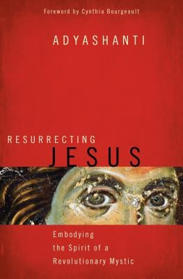 Paperback of "Resurrecting Jesus: Embodying the Spirit of a Revolutionary Mystic" by St. Martin's Essentials, with book cover image.