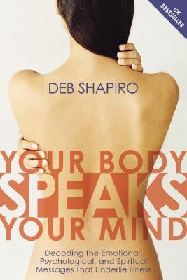 Paperback book titled "Your Body Speaks Your Mind" by St. Martin's Essentials and Sounds True, showing the cover design.