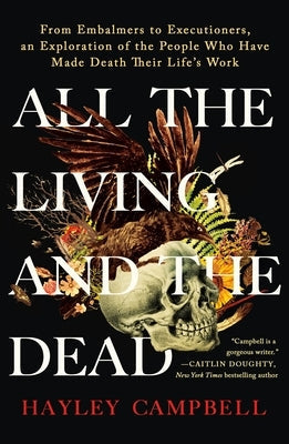 Paperback book titled "All the Living and the Dead" by St. Martin's Griffin, featuring a dark cover with somber imagery.