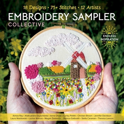 Embroidery sampler book with 18 designs, 75+ stitches, and work from 12 artists, showcasing diverse embroidery patterns.