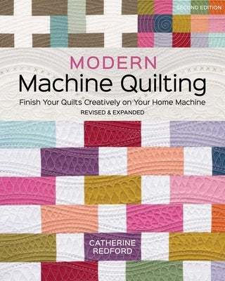 Paperback of Modern Machine Quilting, Second Edition by Stash Books featuring colorful fabric and quilting tools on the cover.
