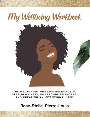 Paperback My Wellbeing Workbook by Stellar Transformation LLC, featuring a colorful cover with motivational designs.
