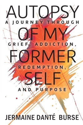 Paperback book titled "Autopsy of My Former Self" by Strategic Book Publishing, featuring a cover with abstract artwork on grief and transformation.