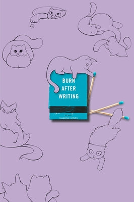 Purple paperback of "Burn After Writing" by Tarcher featuring playful cat illustrations on the cover.