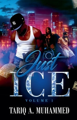 Paperback of "Just Ice - Volume One" by Tariq A. Muhammed featuring the book cover with title and author name.
