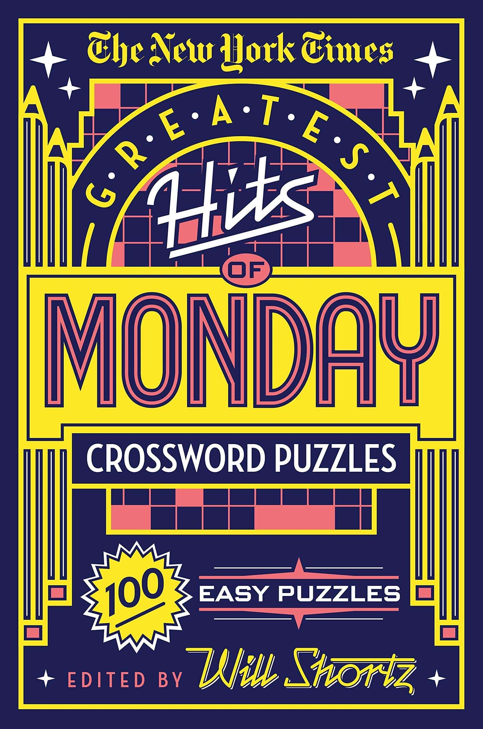 The New York Times Greatest Hits of Monday Crossword Puzzles - TX Corrections Bookstore