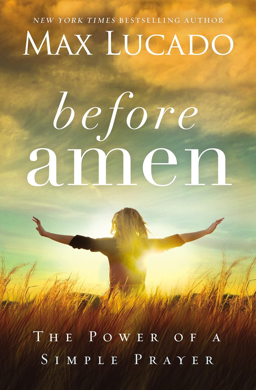 Paperback of "Before Amen: The Power of a Simple Prayer" by Thomas Nelson, showing the book cover with title and author.