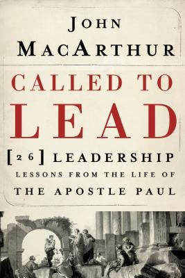 Paperback book titled Called to Lead: 26 Leadership Lessons from the Apostle Paul by Thomas Nelson, featuring a cover with biblical themes.
