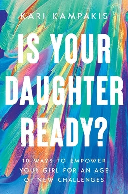 Paperback book titled "Is Your Daughter Ready?" by Thomas Nelson, featuring a cover with empowering themes for girls.