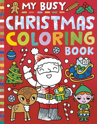 Paperback My Busy Christmas Coloring Book by Tiger Tales featuring festive holiday illustrations for kids.