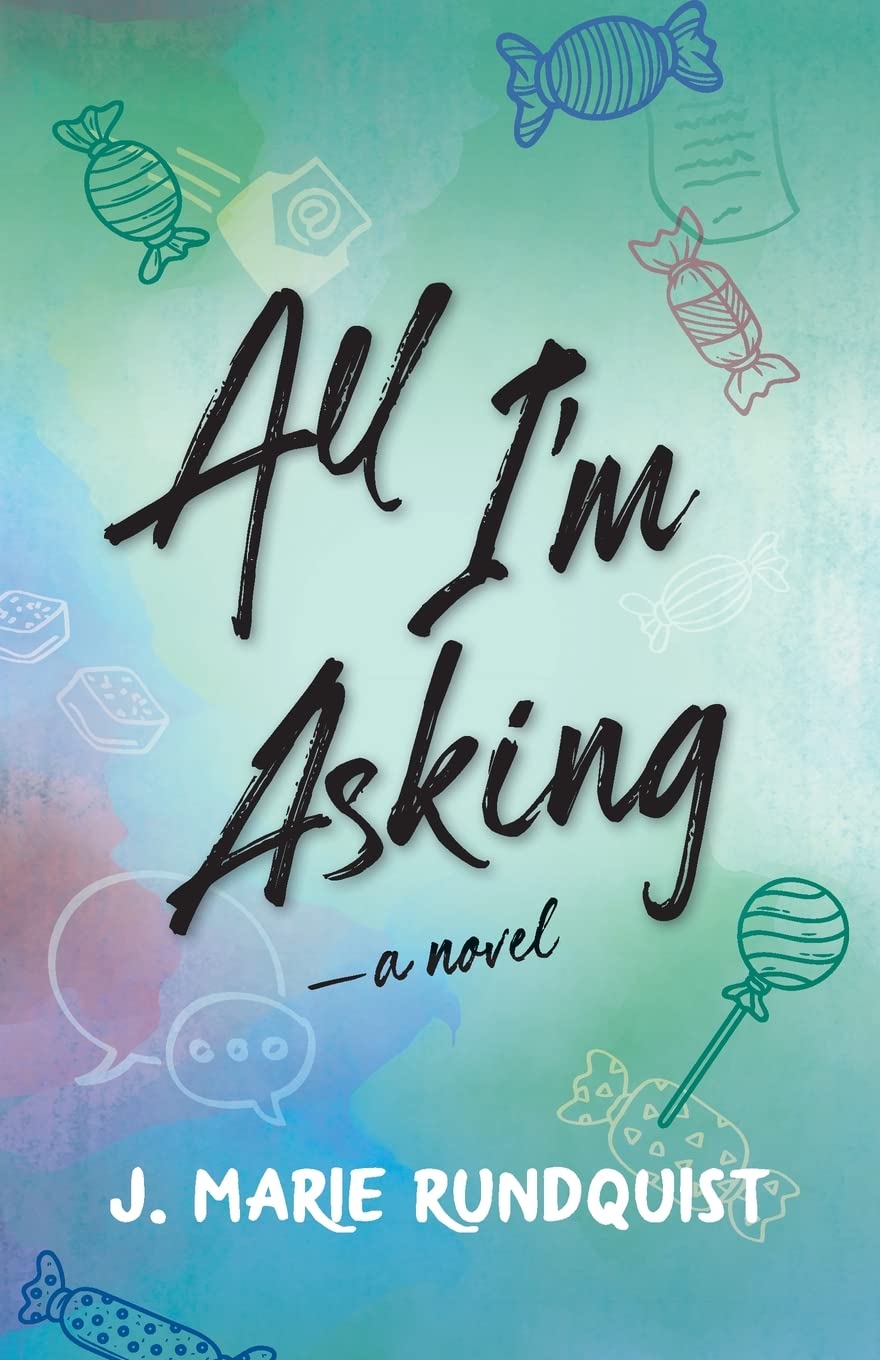Book cover titled "All I'm Asking" by TX Corrections Bookstore Publishing, focusing on family and friendship themes.