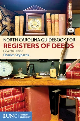 Paperback North Carolina Guidebook for Registers of Deeds by UNC School of Government with detailed cover design.