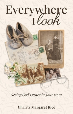 Paperback of "Everywhere I Look" by United House Publishing, showing the book cover with title and author details.