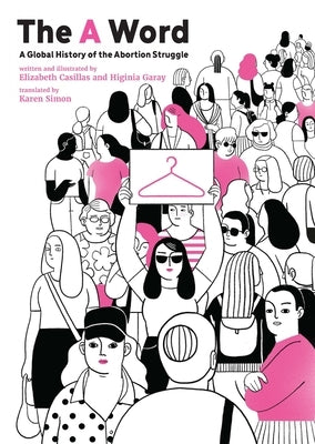 Paperback titled "The A Word: A Global History of the Abortion Struggle" by University of Regina Press, with a plain cover design.