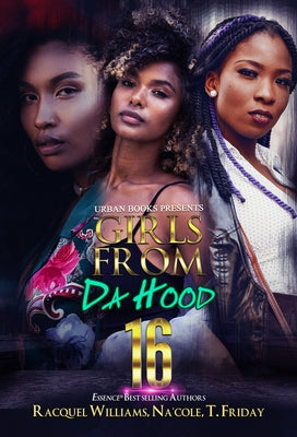 Paperback copy of "Girls from Da Hood 16" by Urban Books, featuring the book cover with title and urban street scene design.