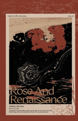 Paperback book titled "Rose and Renaissance #2" by Via Lactea Ltd. featuring a cover with floral and renaissance artwork.