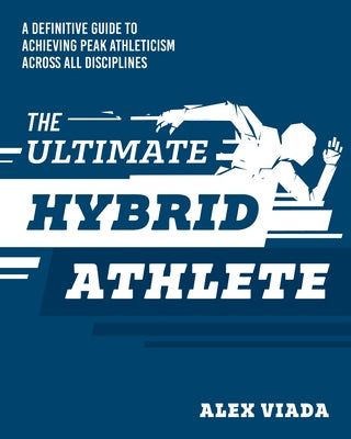 Paperback of The Ultimate Hybrid Athlete book by Victory Belt Publishing, featuring a cover image with title and author details.