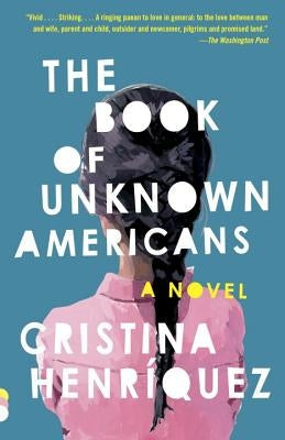 Paperback copy of The Book of Unknown Americans by Vintage, featuring a plain cover with the title and author text.