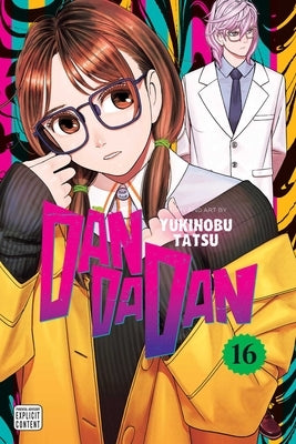 Paperback of Dandadan, Vol. 16 manga by Viz Media with colorful cover art featuring characters and vibrant design.
