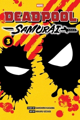 Paperback of Deadpool: Samurai, Vol. 3 comic book by Viz Media featuring Deadpool in a dynamic samurai pose.