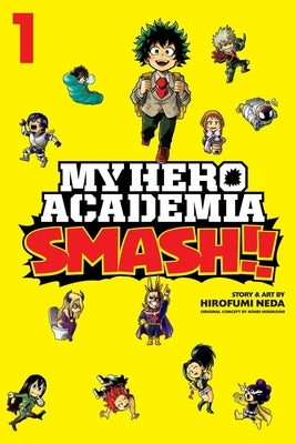 Paperback of My Hero Academia: Smash!!, Vol. 1 by Viz Media featuring colorful cover art with characters from the manga series.