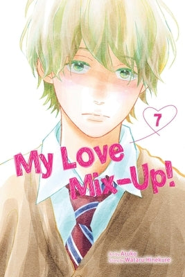 Paperback of My Love Mix-Up! Vol. 7 manga by Viz Media featuring colorful cover art with characters from the series.