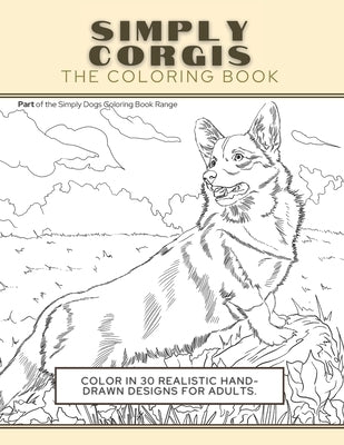 Paperback coloring book featuring 30 realistic hand-drawn corgi designs for adults, by Vkc&b Books.