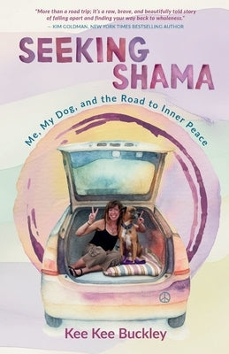 Paperback book titled "Seeking Shama: Me, My Dog, and the Road to Inner Peace" by Wellness Writers Press, featuring a cover with a peaceful scene.