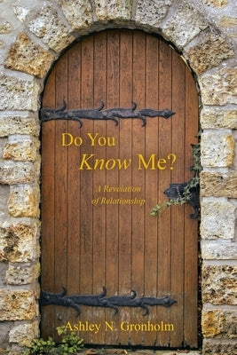 Paperback book titled "Do You Know Me?: A Revelation of Relationship" by WestBow Press, with a plain cover design.