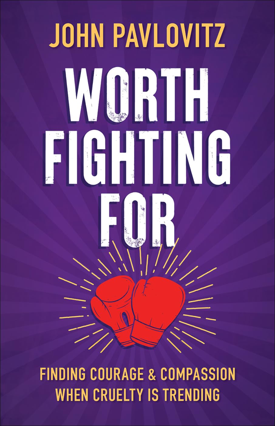 Paperback of "Worth Fighting For" international edition by Westminster John Knox Press, with a plain cover and visible text.