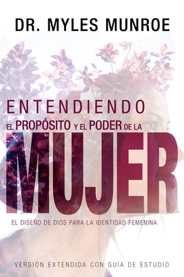 Paperback book titled "Entendiendo El Propósito Y El Poder de la Mujer" by Whitaker House, Spanish edition, cover with title text.