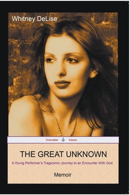 Paperback of "The Great Unknown" by Whitney Delise, showing the book cover with title and author name.