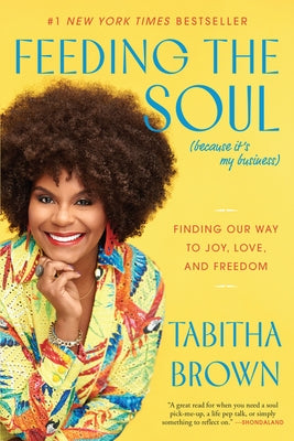 Paperback book titled "Feeding the Soul (Because It's My Business)" by William Morrow & Company, with a colorful cover design.