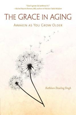 Paperback of The Grace in Aging book by Wisdom Publications, featuring a serene cover design about aging gracefully.