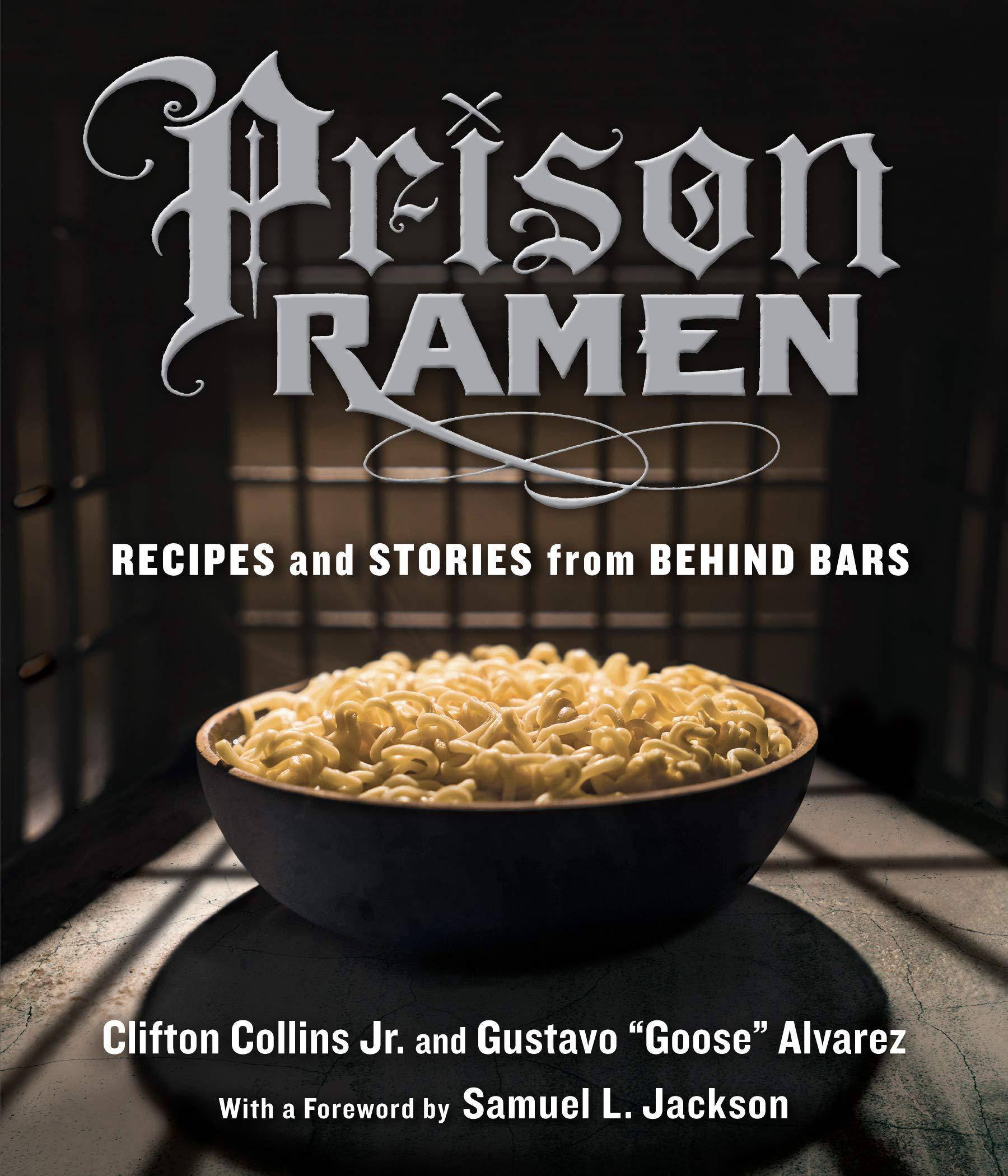Paperback book titled "Prison Ramen: Recipes and Stories from Behind Bars" featuring a cover with ramen bowls and prison-themed artwork.