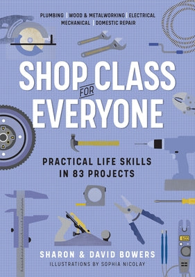 Paperback book titled "Shop Class for Everyone" covering practical skills in plumbing, woodworking, electrical work, and repairs.