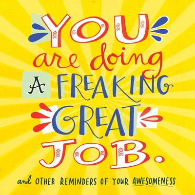 Paperback book titled "You Are Doing a Freaking Great Job" by Workman Publishing, featuring colorful cover design.