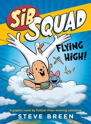 Paperback book titled "Sib Squad: Flying High!" by Worthy Kids, featuring colorful cover art with playful sibling characters.