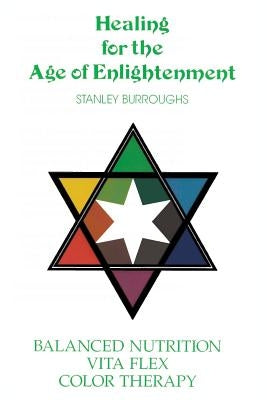 Paperback book titled "Healing for the Age of Enlightenment" with a white cover and black text, by Snowball Publishing.