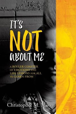 Paperback book titled "It's Not About Me" by Xulon Press, featuring a cover with a simple, elegant design.