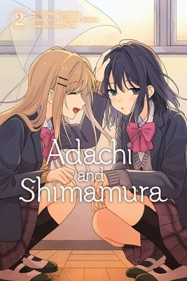 Paperback manga volume 2 of Adachi and Shimamura by Yen Press, featuring artwork on the cover and spine.