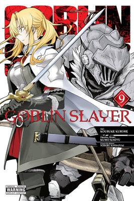 Paperback manga volume 9 of Goblin Slayer by Yen Press, featuring cover art with characters from the Goblin Slayer series.