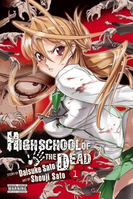 Highschool of the Dead, Vol. 1 paperback by Yen Press featuring a vibrant zombie apocalypse cover illustration.